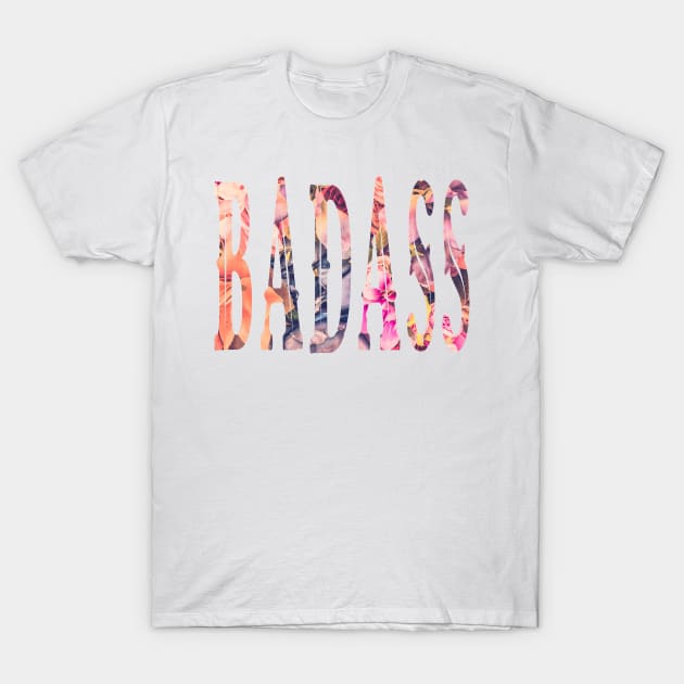 Badass T-Shirt by frickinferal